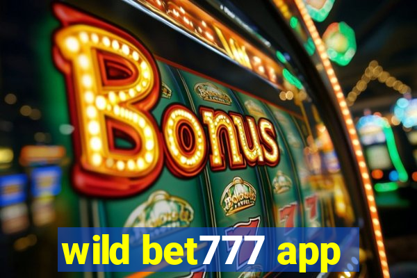 wild bet777 app